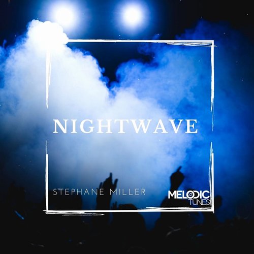 Stéphane Miller - Nightwave [MTS045]